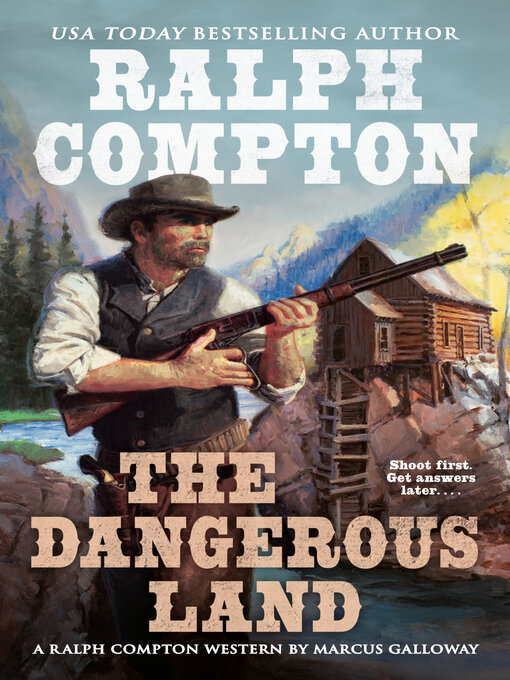 Title details for Ralph Compton the Dangerous Land by Marcus Galloway - Wait list